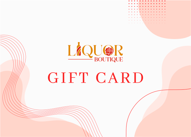 E - Gift Card - Liquor Boutique